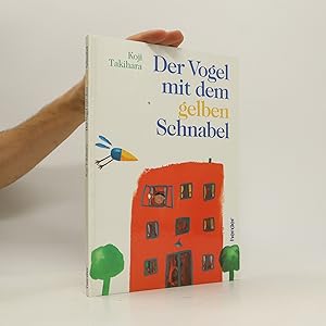 Imagen del vendedor de Der Vogel mit dem gelben Schnabel a la venta por Bookbot