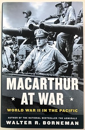 MacArthur at War: World War II in the Pacific