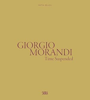 Seller image for Giorgio Morandi : The Suspended Time for sale by GreatBookPrices