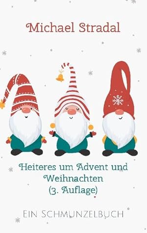 Image du vendeur pour Heiteres um Advent und Weihnachten : Ein Lesebuch fr stille Stunden mis en vente par Smartbuy