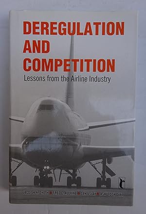 Bild des Verkufers fr Deregulation and Competition. Lessons from the Airline Industry. zum Verkauf von Der Buchfreund