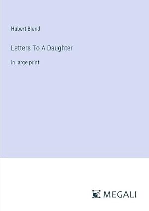 Seller image for Letters To A Daughter for sale by BuchWeltWeit Ludwig Meier e.K.