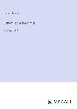 Seller image for Letters To A Daughter for sale by BuchWeltWeit Ludwig Meier e.K.