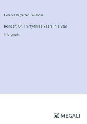 Image du vendeur pour Rondah; Or, Thirty-three Years In a Star mis en vente par BuchWeltWeit Ludwig Meier e.K.