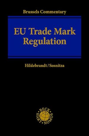 Bild des Verkufers fr Brussels Commentary: EU Trade Mark Regulation zum Verkauf von AHA-BUCH GmbH