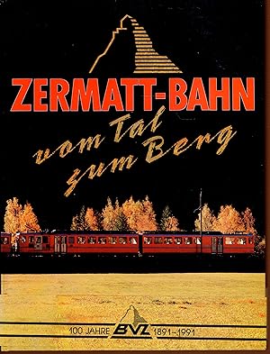 Zermatt-Bahn vom Tal zum Berg