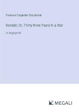 Image du vendeur pour Rondah; Or, Thirty-three Years In a Star mis en vente par BuchWeltWeit Ludwig Meier e.K.