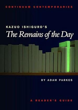Immagine del venditore per Kazuo Ishiguro's The Remains of the Day: A Reader's Guide (Continuum Contemporaries) venduto da WeBuyBooks