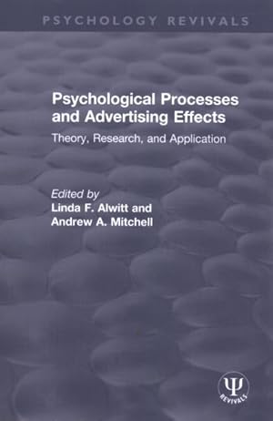 Image du vendeur pour Psychological Processes and Advertising Effects : Theory, Research, and Applications mis en vente par GreatBookPrices