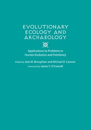 Seller image for Evolutionary Ecology and Archaeology : Applications to Problems in Human Evolution and Prehistory for sale by GreatBookPrices