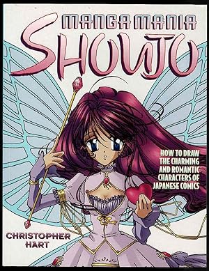 Manga Mania Shoujo: How to Draw the Charming and Romantic Characters of Japanese Comics