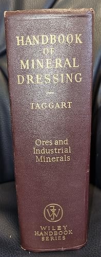Immagine del venditore per Handbook of Mineral Dressing - Ores and Industrial Minerals venduto da Akademische Buchhandlung Antiquariat