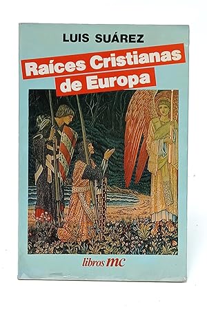 Imagen del vendedor de Races cristianas de Europa [CON DEDICATORIA AUTGRAFA]. a la venta por Librera Berceo (Libros Antiguos)