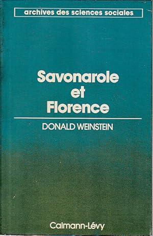 Seller image for Savonarole et Florence. Prophtie et patriotisme  la Renaissance, for sale by L'Odeur du Book