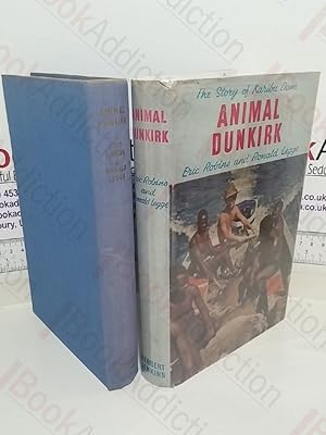 Bild des Verkufers fr Animal Dunkirk: The Story of Karibe Dam zum Verkauf von BookAddiction (ibooknet member)