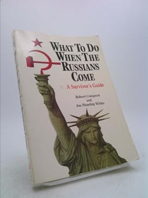 Seller image for What to Do When the Russians Come: A Survivor's Guide for sale by ThriftBooksVintage