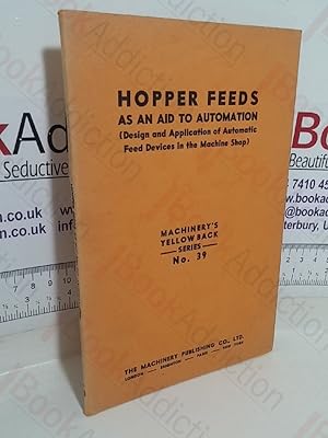 Hopper Fields as an Aid to Automation (Design and Application of the Automatic Feed Devices in th...