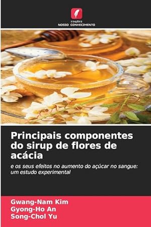 Seller image for Principais componentes do sirup de flores de accia for sale by moluna