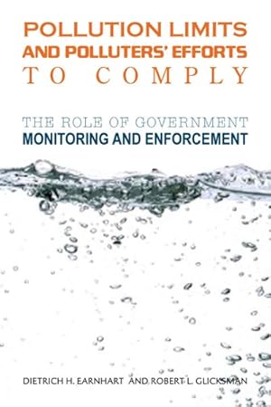 Seller image for Pollution Limits and Polluters' Efforts to Comply : The Role of Government Monitoring and Enforcement for sale by GreatBookPricesUK