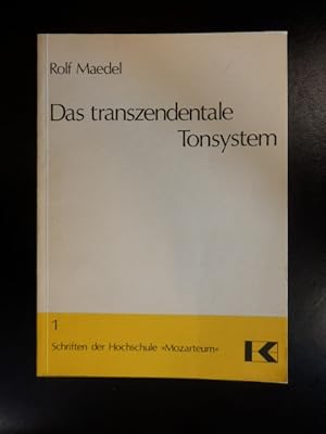 Das transzendentale Tonsystem - Schriften der Hochschule Mozarteum, Heft 1