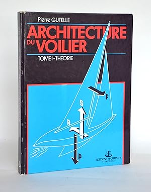 Seller image for Architecture du voilier, tome I - thorie for sale by Librairie Raimbeau