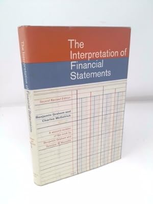 Seller image for THE INTERPRETATION OF FINANCIAL STATEMENTS SECOND REVISED EDITION for sale by ThriftBooksVintage