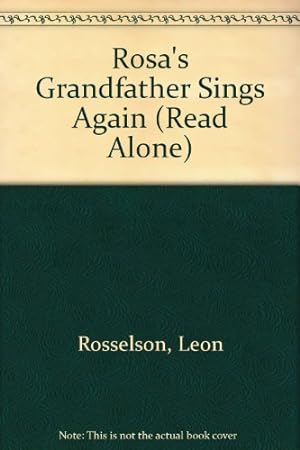 Seller image for Rosa's Grandfather Sings Again (Read Alone S.) for sale by WeBuyBooks