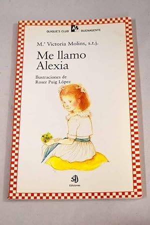 Seller image for Me llamo Alexia for sale by Alcan Libros