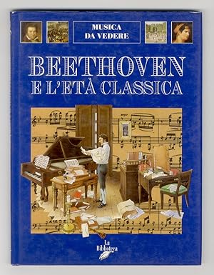 Bild des Verkufers fr Beethoven e l'et classica. zum Verkauf von Libreria Oreste Gozzini snc