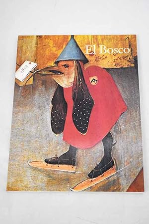 Imagen del vendedor de El Bosco 1450 a la venta por Alcan Libros