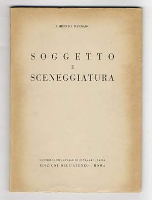 Soggetto e sceneggiatura. Nuova edizione, riveduta e corretta.