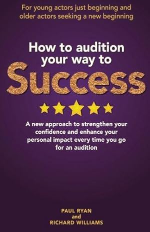 Bild des Verkufers fr How To Audition Your Way To Success zum Verkauf von WeBuyBooks 2