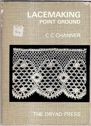 Immagine del venditore per Lacemaking: Point Ground venduto da High Street Books