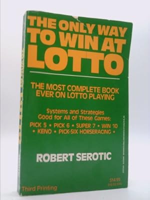 Seller image for The Only Way to Win at Lotto for sale by ThriftBooksVintage