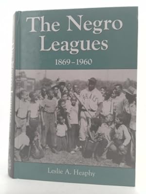 Image du vendeur pour The Negro Leagues, 1869-1960 mis en vente par ThriftBooksVintage