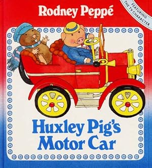 Seller image for Huxley Pig's Motor Car for sale by WeBuyBooks