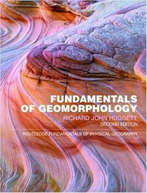 Imagen del vendedor de Fundamentals of Geomorphology (Routledge Fundamentals of Physical Geography) a la venta por WeBuyBooks