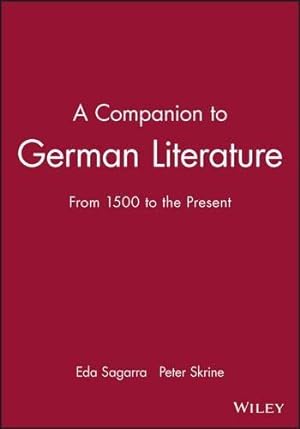 Seller image for A Companion To German Literature: From 1500 to the Present (Blackwell Companions to Literature and Culture) for sale by WeBuyBooks