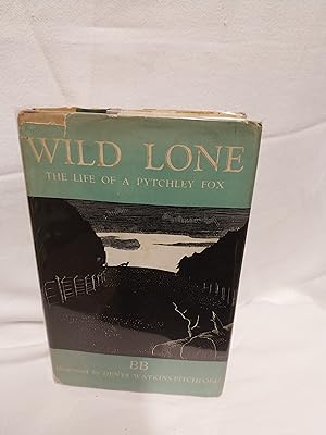 Wild Lone the Story of a Pytchley Fox