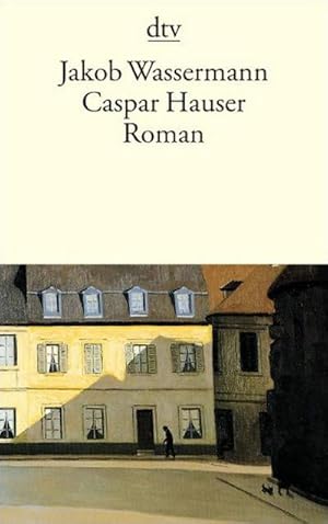 Bild des Verkufers fr Wassermann, J: C. Hauser : oder Die Trägheit des Herzens - Roman. Roman. Mit e. Nachw. v. Golo Mann zum Verkauf von AHA-BUCH