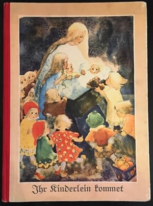 Bild des Verkufers fr Ihr Kinderlein kommet, o kommet doch all . Ein Weihnachtsbuch mit 18 Bildern. zum Verkauf von Antiquariat Im Seefeld / Ernst Jetzer