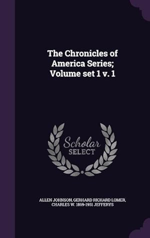 Immagine del venditore per The Chronicles of America Series Volume set 1 v. 1 venduto da moluna