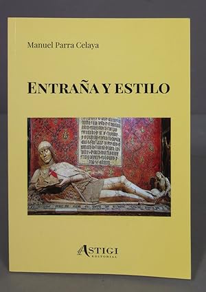 Immagine del venditore per Entraa y estilo. Manuel Parra Celaya. dedicado por autor venduto da EL DESVAN ANTIGEDADES