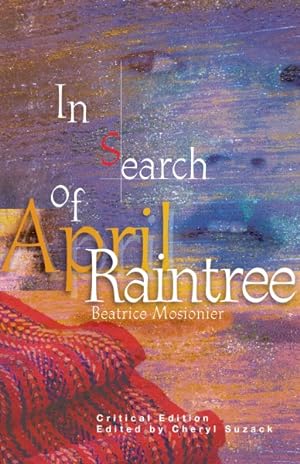 Immagine del venditore per In Search of April Raintree : Critical Edition venduto da GreatBookPrices