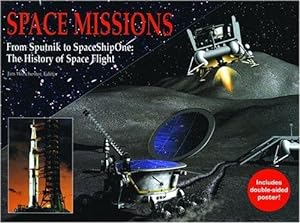 Imagen del vendedor de Space Missions: From Spunik to Spaceshipone : the History of Space Flight a la venta por WeBuyBooks