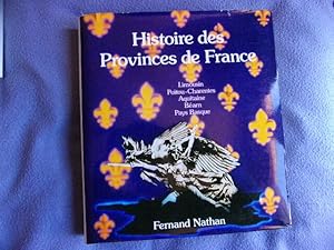 Histoire des provinces de France limousin Poitou-Charente- Aquitaine- Béarn- pays basque