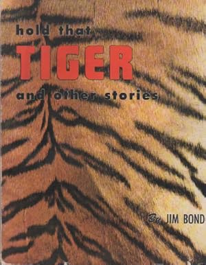 Hold That Tiger: and Other Stories (SIGNED)