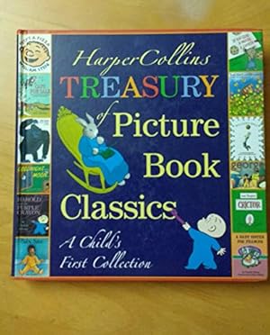 Immagine del venditore per HarperCollins Treasury of Picture Book Classics: A Child's First Collection venduto da Reliant Bookstore