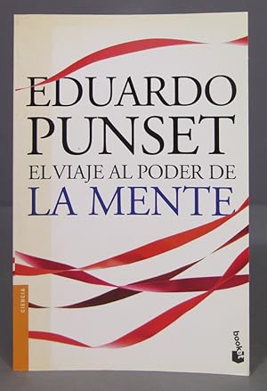 Imagen del vendedor de El viaje al poder de la mente. Eduardo Punset a la venta por EL DESVAN ANTIGEDADES