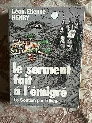 Seller image for Le serment fait  l'migr Le Soutien par le livre for sale by Dmons et Merveilles